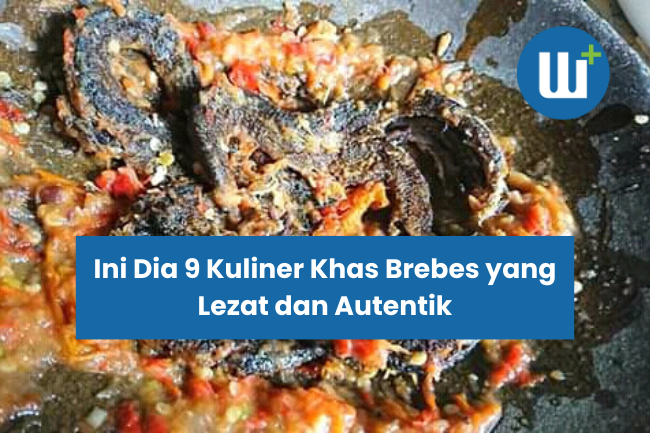 Ini Dia 9 Kuliner Khas Brebes yang Lezat dan Autentik